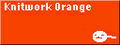 ◆knitwork orange・男の手芸道◆