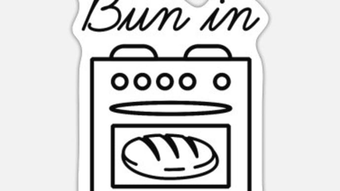 Tip of the Week No.276 'bun in the oven'