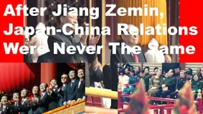 After Jiang Zemin, Japan-China Relations Were Never The Same.