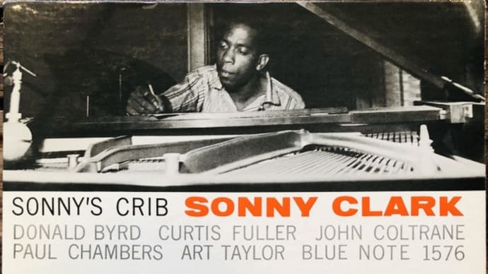 今宵のジャズ「Come Rain Or Come Shine - Sonny Clark 」