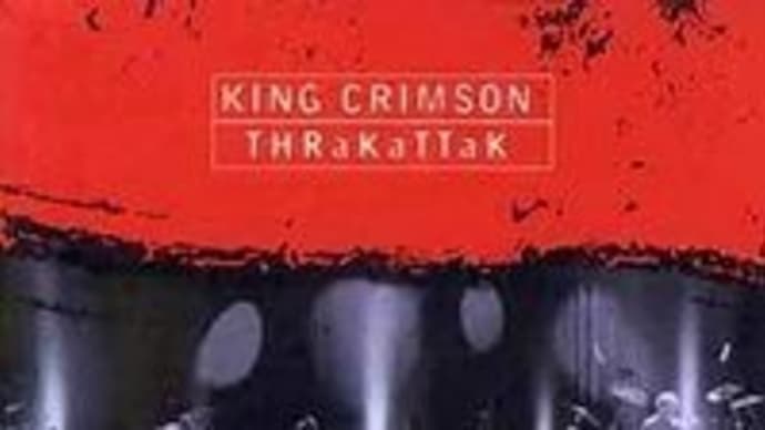 THRaKaTTaK / King Crimson