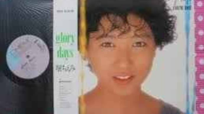 堀ちえみ - Glory days [ 1986 , JA ]