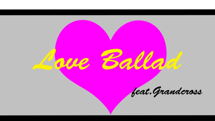 Love Ballad by Grandcross on AWA 