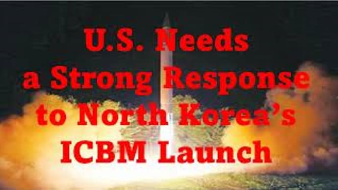 The U.S. Needs a Strong Response to North Korea’s ICBM Launch