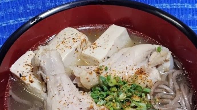 【07/04晩御飯】カニ貝柱スープ蕎麦、桜島鶏手羽元と豆腐入りなんだね:D