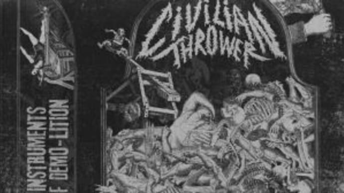 Civilian Thrower / Instruments of Demo​-​lition