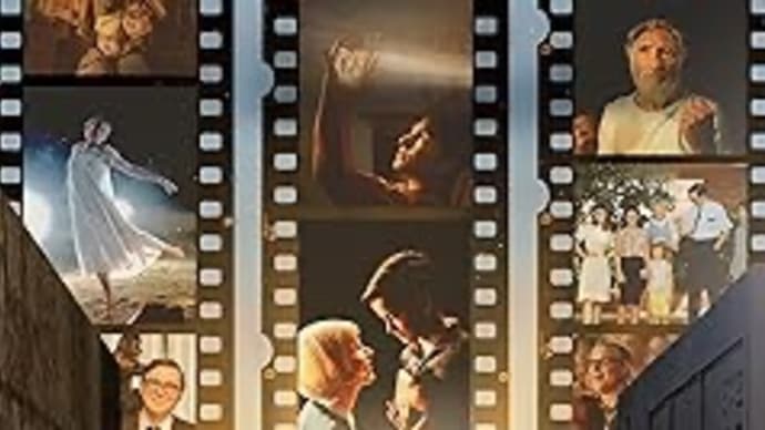When I’m Sixty-Four PART2 「フェイブルマンズ」【映画評/ネタバレ注意】