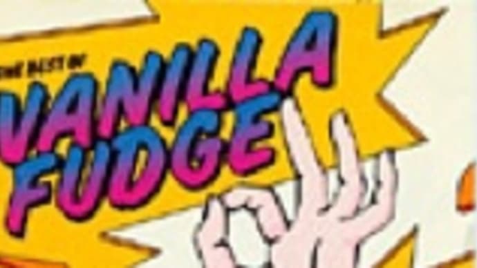 音盤日誌「一日一枚」#132 ヴァニラ・ファッジ「THE BEST OF VANILLA FUDGE」(ATCO 7 90006-2)