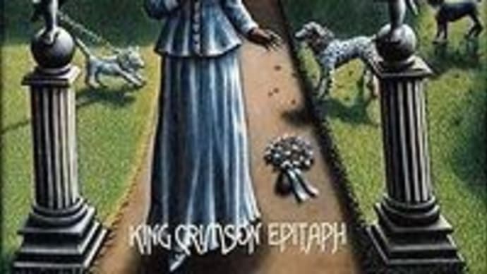 Epitaph + Epitaph Volume Three & Four / King Crimson