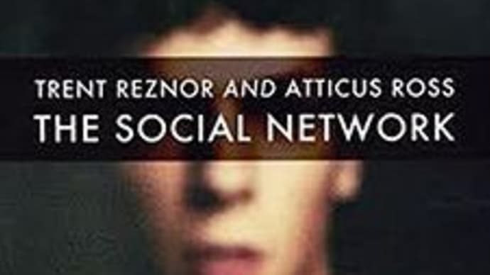 The Social Network / Trent Reznor and Atticus Ross