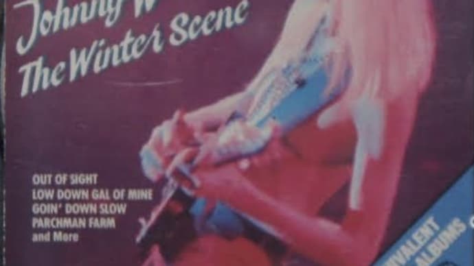 音盤日誌「一日一枚」#170 ジョニー・ウィンター「THE WINTER SCENE」(PAIR PCD-2-1273）