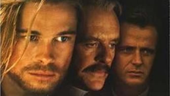 「レジェンド・オブ・フォール/果てしなき想い」Legends of the Fall(1994 トライスター)