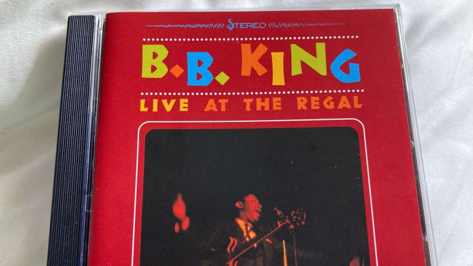 B.B.KING「 Live at the Regal」