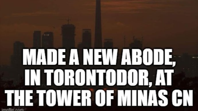 The Dàrk Lord Annatar Has Now His Home In Minas Morgul CN In Torontodor.  😀😅😂🤣😈🤪😉🌞🌘🗼🌋🇨🇦