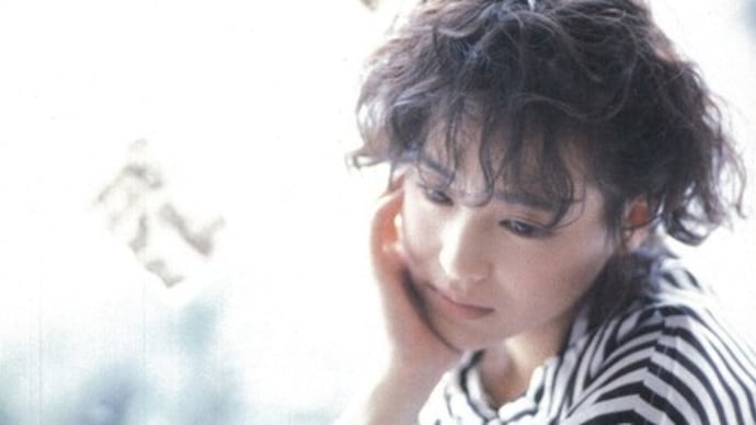 笑顔で♥聖子ちゃんが約束してくれた名曲(笑)あなたを、愛したこと