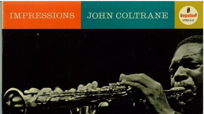 A-42 JOHN COLTRANE - IMPRESSIONS