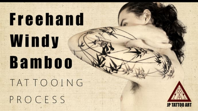 Freehand Windy Bamboo - Tattoo Process
