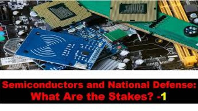 Semiconductors and National Defense: What Are the Stakes? (1)