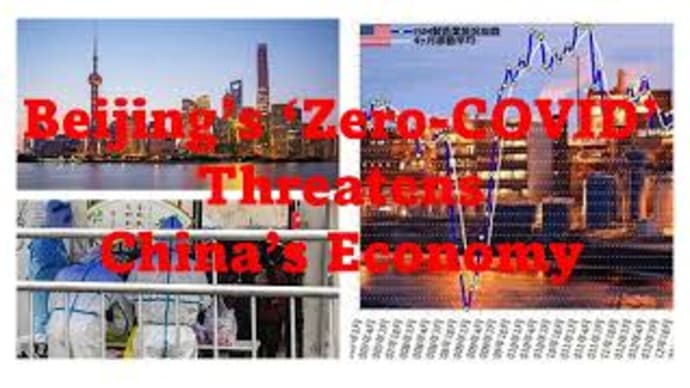 Beijing’s ‘Zero-COVID’ Threatens China’s Economy!!