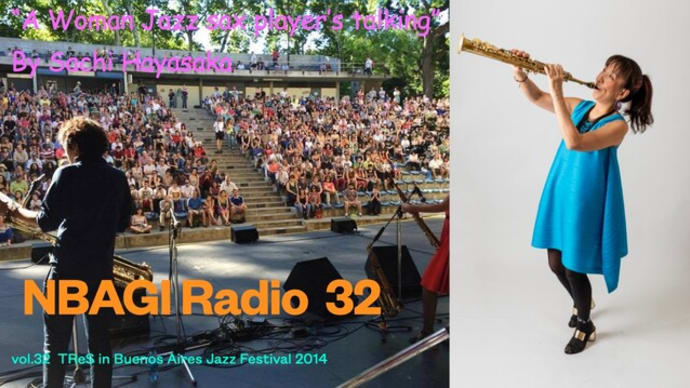 NBAGI Radio vol.32  TReS at B.A.Jazz Festival 2014