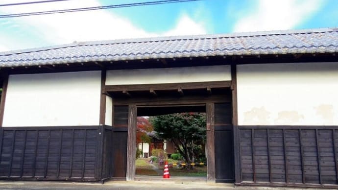 「福田家の長屋門」を再訪して!!