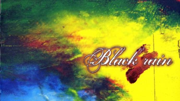 ■9 GOATS BLACK OUT■Black rain■異彩・異色・・・
