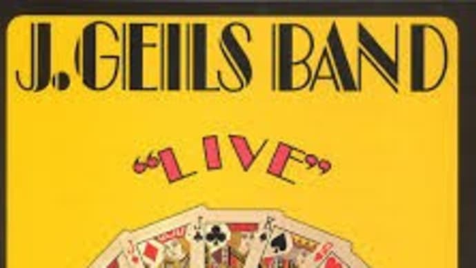何であそこまで入れ込んでいたのだろう J Geils Band