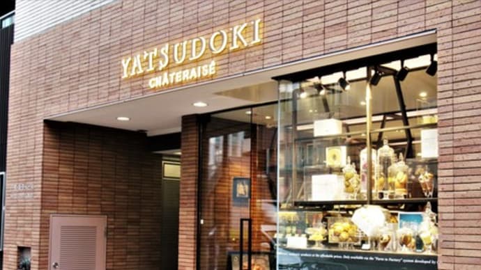 『YATSUDOKI/ヤツドキ』 by シャトレーゼ@東銀座