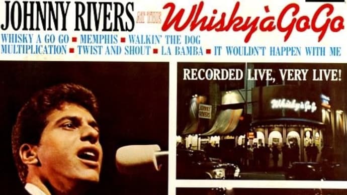 JOHNNY RIVERS at WHISKY a GO'GO'