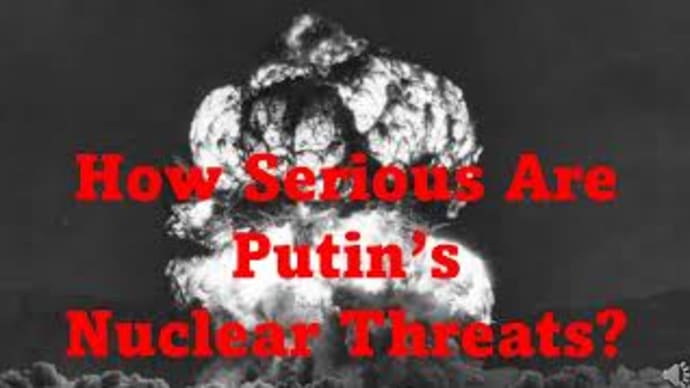 How Serious Are Putin’s Nuclear Threats?