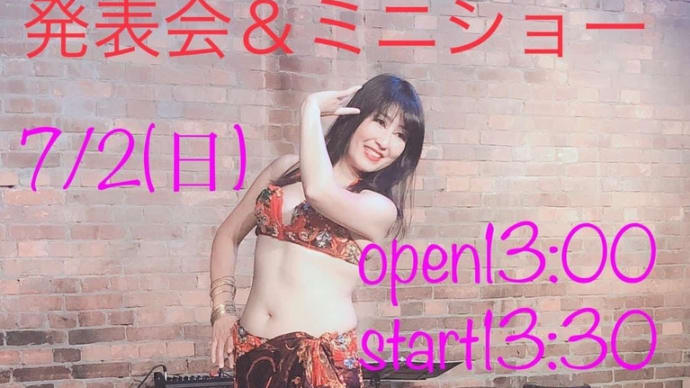 【7/2(日) 】Akiyda Bellydance Haflat 発表会&ミニショー