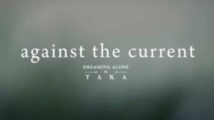 against the current