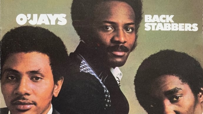 The O'Jays ＊ Back Stabbers