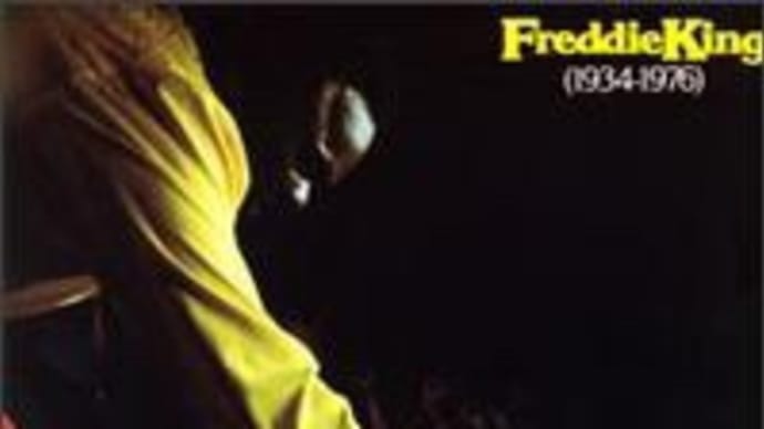 音盤日誌「一日一枚」#130 フレディ・キング「FREDDIE KING(1934-1976)」(Polydor 831 817-2)