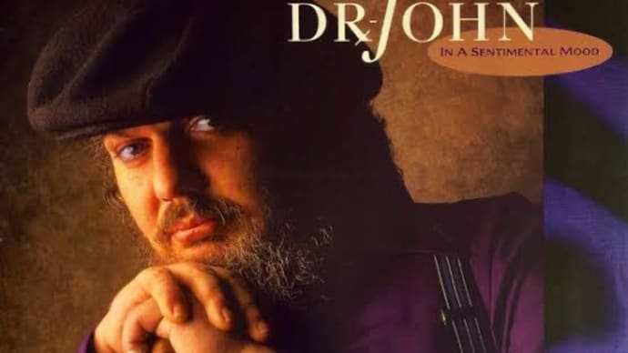 音盤日誌「一日一枚」#430 DR. JOHN「IN A SENTIMENTAL MOOD」（Warner Bros. 9 25889-2）