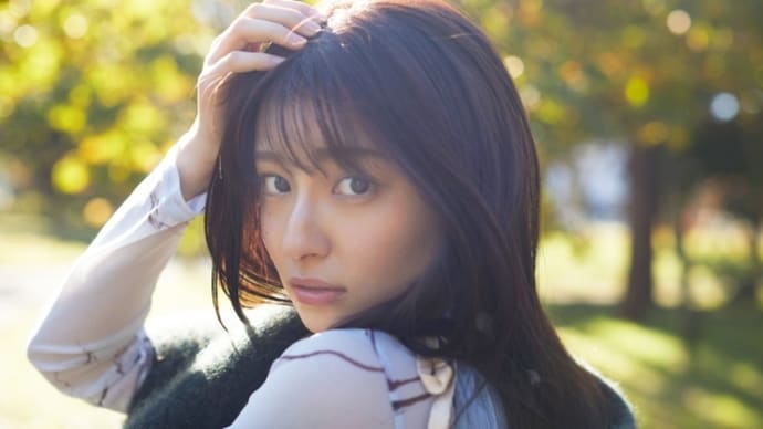 今年の一押しはぁ... 吉川愛さんかなぁ...???