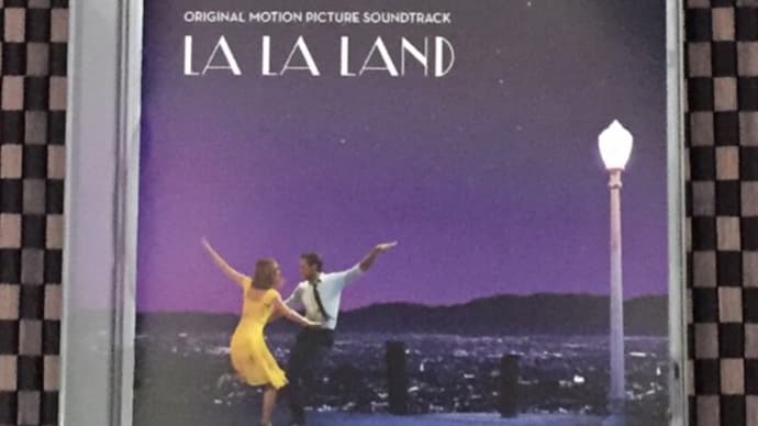 【LA LA LAND】のサントラ♪