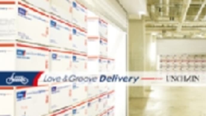 UNCHAIN『Love&Groove Delivery』
