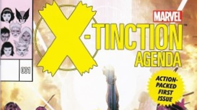 X-TINCTION AGENDAもイケる、Marvel夏祭り中のX-MEN