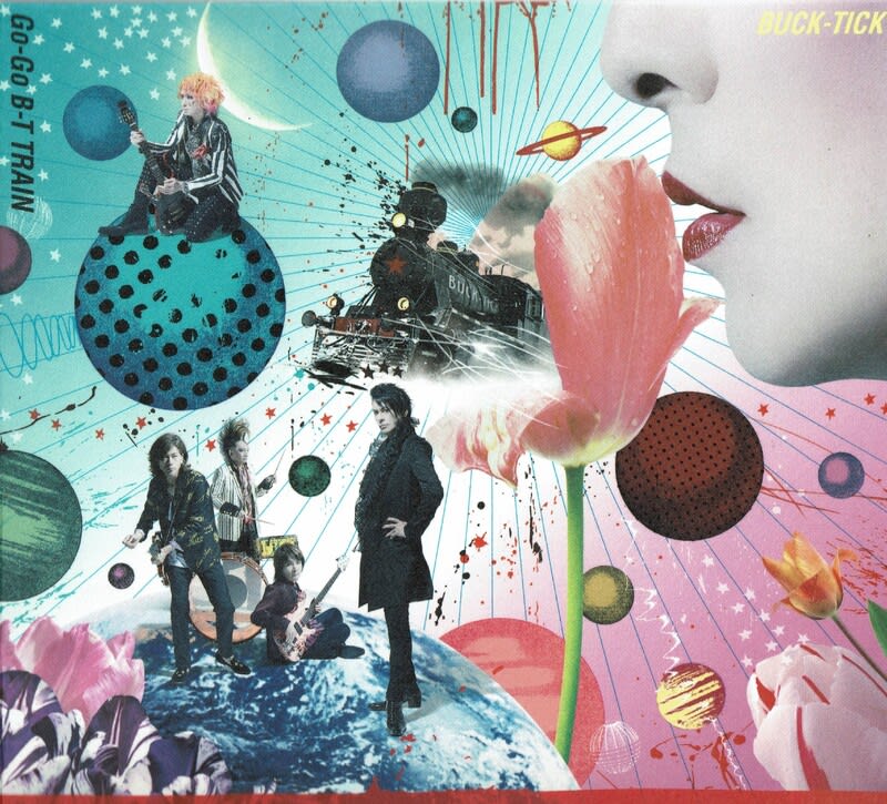 BUCK-TICK□Go-Go B-T TRAIN 軽快なバクチク流ロックンロールで旅に出よう！ -  Dr.keiの研究室2－Contemplation of the B.L.U.E-