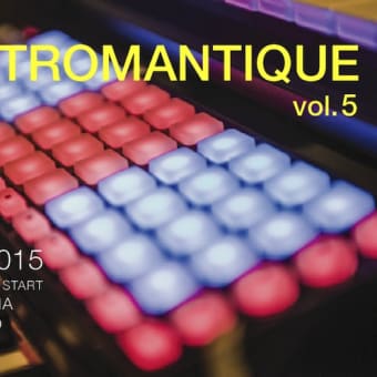 [LIVE] ELECTROMANTIQUE vol.5