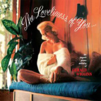 GERALD WIGGINS 「THE LOVELINESS OF YOU...」