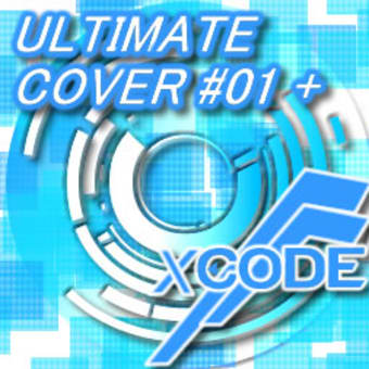 「ULTIMATE COVER#01+」 新感覚トランスカバーコンピ！第一弾！！