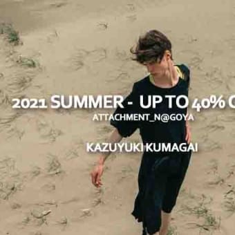 2021 SUMMER - UP TO 40% OFF