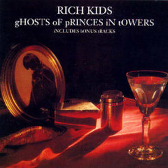Rich Kids / Ghosts Of Princes In Towers