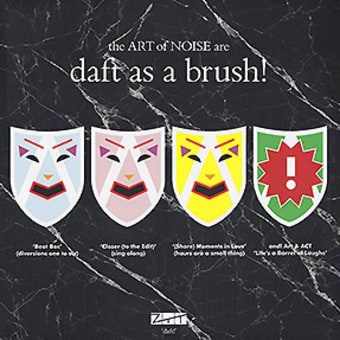 The Art of Noise / Daft as a Brush! (2019)