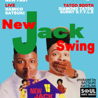 New Jack Swing Night～SOUL SONIC BOOGIE 