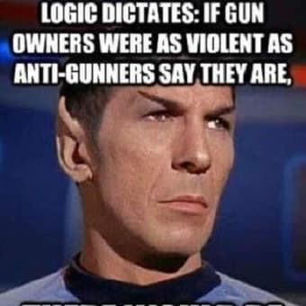 Spock's Log Entry Is Truth. Anti Gunners Would Cease To Be IF What They Said Was True. ๐๐๐ซ๐๐๐๐ฅฐ๐ฝ๐ธ๐