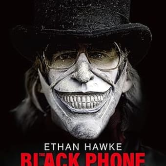 イーサン・ホークの怪奇的な演技に脱帽‼映画「ブラック・フォン」