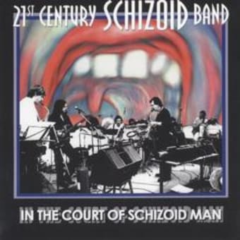 21st CENTURY SCHIZOID BAND「IN THE COURT OF～」